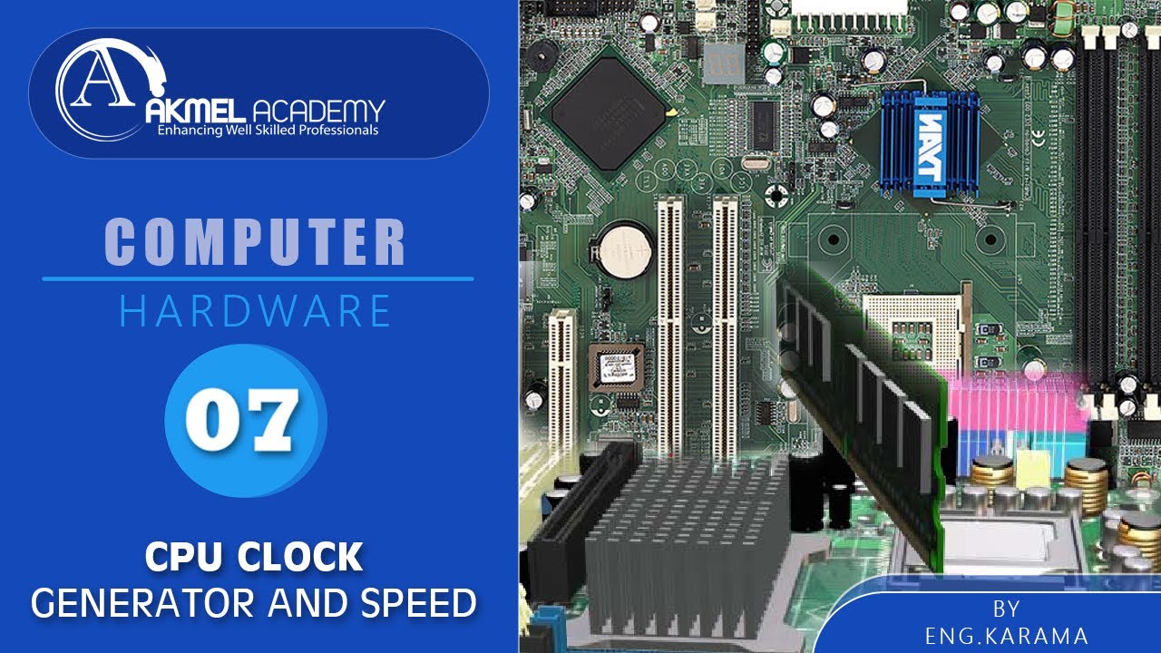 07 CPU CLOCK GENERATOR AND SPEED