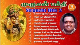 Murugan Bakthi Seerkazhi Hits 2