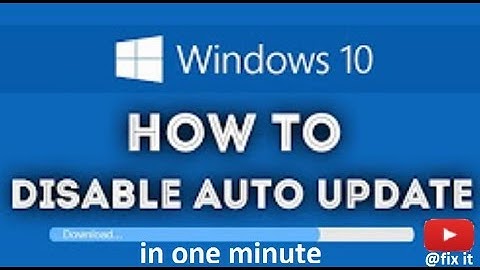 How to Disable/Turn Off Windows Automatic Updates on Windows 10 (2018)