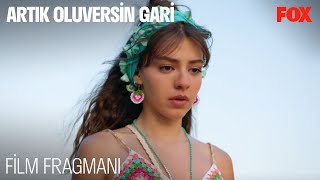 Artık Oluversin Gari Filmi 2. Fragmanı