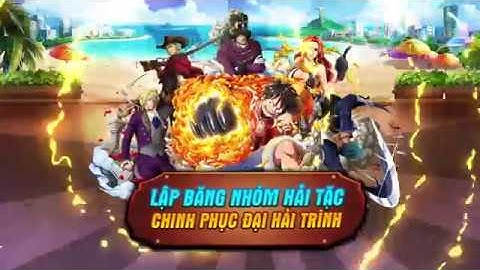 [Vua Hải Tặc H5] Official Trailer - Khám Phá Kho Báu Onepiece