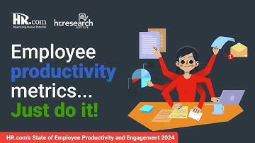 HR Research: HR.com’s State of Employee Productivity and Engagement 2024 - Just do it!