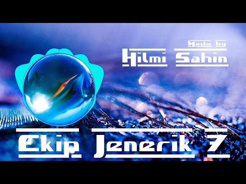 Hilmi Şahin - Ekip Jenerik 7