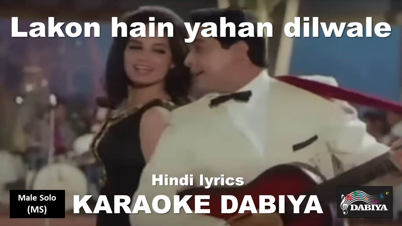 Lakon hain yahan dilwale (MS) of Karaoke DABIYA