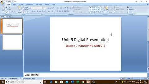 Unit-7||  Session-7: Grouping Objects|| Digital Presentation  Level-2 Information Technology