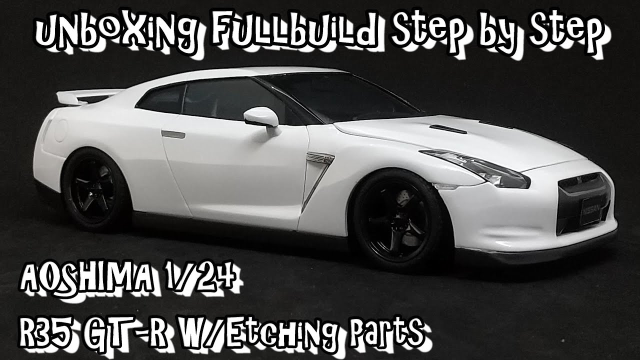 Scale Car Model Kit unboxing fullbuild step by step AOSHIMA 1/24 R35 GT