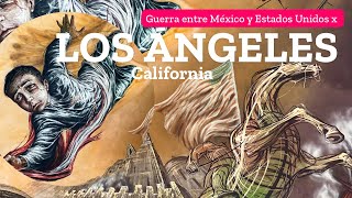 ¿Cómo fue que México perdió Los Ángeles California?