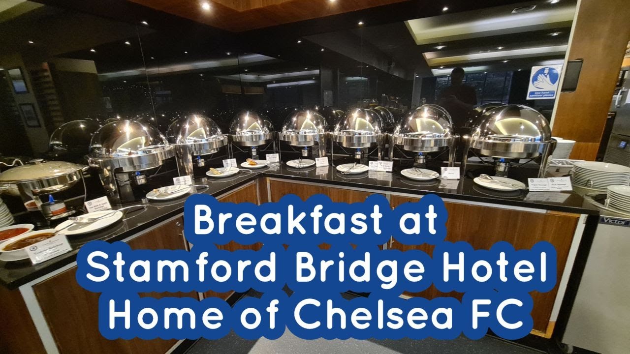 คนไทยในต่างแดน อาหารเช้าที่โรงแรมประเทศอังกฤษ  Breakfast at Chelsea FC(263) | สรุปเนื้อหาที่เกี่ยวข้องกับอาหาร เช้า โรงแรมที่อัปเดตใหม่