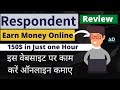 Earn Money Online from Responsdent.io website/how to work ? /payment &  Details Review 2020(Hindi)
