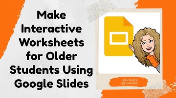Make Interactive Worksheets for Older Students Using Google Slides