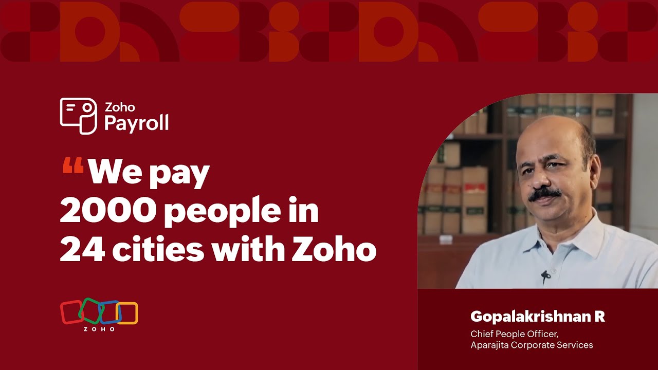 Aparajita runs payroll in a single click for 2000 employees across 24 cities with Zoho