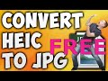 How To Convert HEIC to JPG For FREE On iPhone Windows PC or MAC Computer I Unlimited FREE Converter