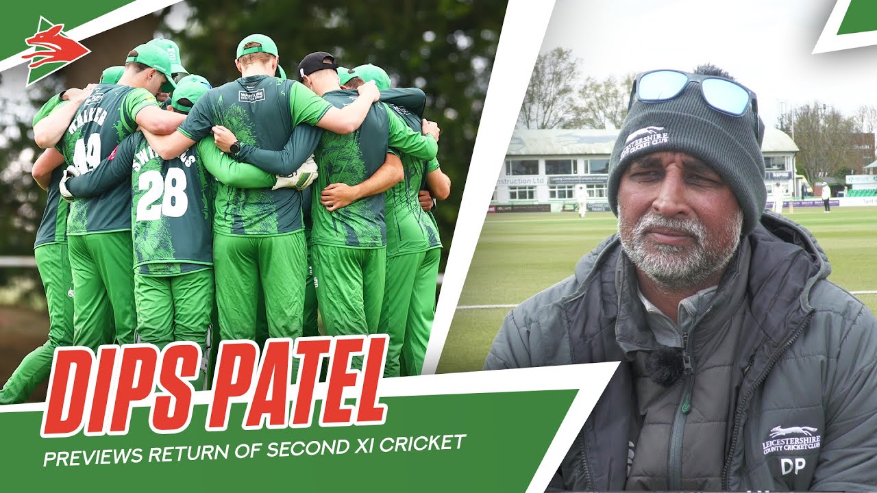 "AMAZING OPPORTUNITIES" | Patel Previews Second XI Season