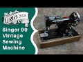Singer 99K and 185K Vintage Sewing Machine