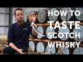 How to Taste Scotch Whisky with a Glencairn Glass