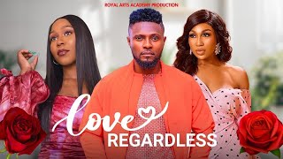 Love Regardless - Ebube Nwagbo, Maurice Sam, and Ekamma Etim-Inyang | Trending Nollywood Movie