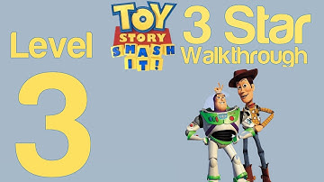 Toy Story Smash It! Level 3 3 Star Walkthrough Guide Strategy Help | WikiGameGuides