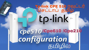 Tp-link cpe510 installation setup tamil | long range wifi access point | Cpe610 cpe210 setup