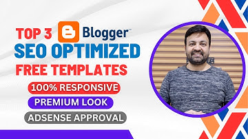 Top 3 Best SEO Optimized Free Premium Look Blogger Templates Download 2024 | Google AdSense Approval