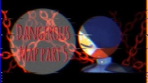 part 5 || Dangerous map for ItzAnnaDraws03
