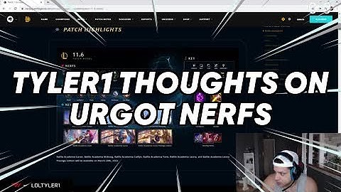 TYLER1 THOUGHTS ON URGOT NERFS | loltyler1 | League of Legends - Pro Highlights