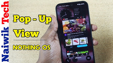 Pop-UP View in Nothing Phone 2a | NothingOS