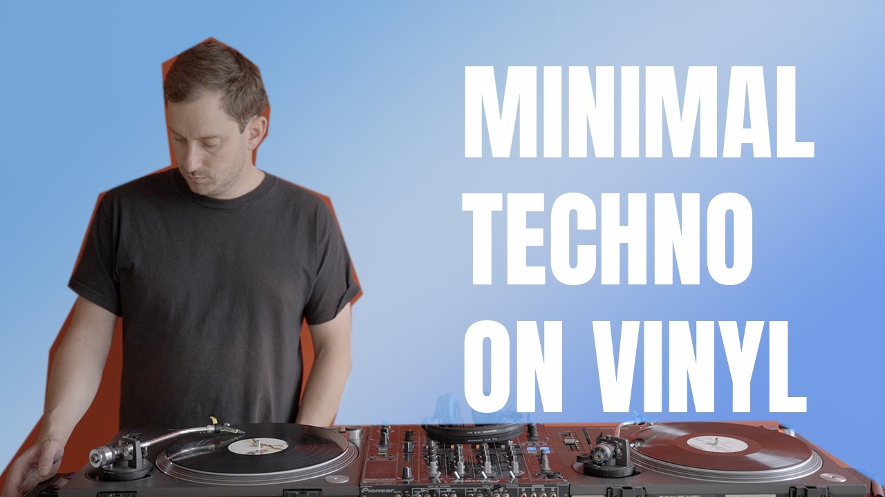 DJ Set on Vinyl 313 (Minimal Techno) - YouTube