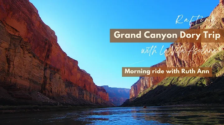 Morning ride with Ruth Ann | Grand Canyon Dory OAR...