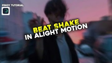BEAT SHAKE IN ALIGHT MOTION | TUTORIAL - JOMEL MARTINEZ