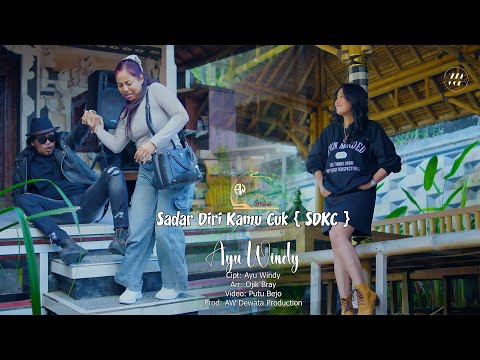 AYU WINDY - SDKC - SADAR DIRI KAMU CUK -{Official Music Video} β adi wisnu official