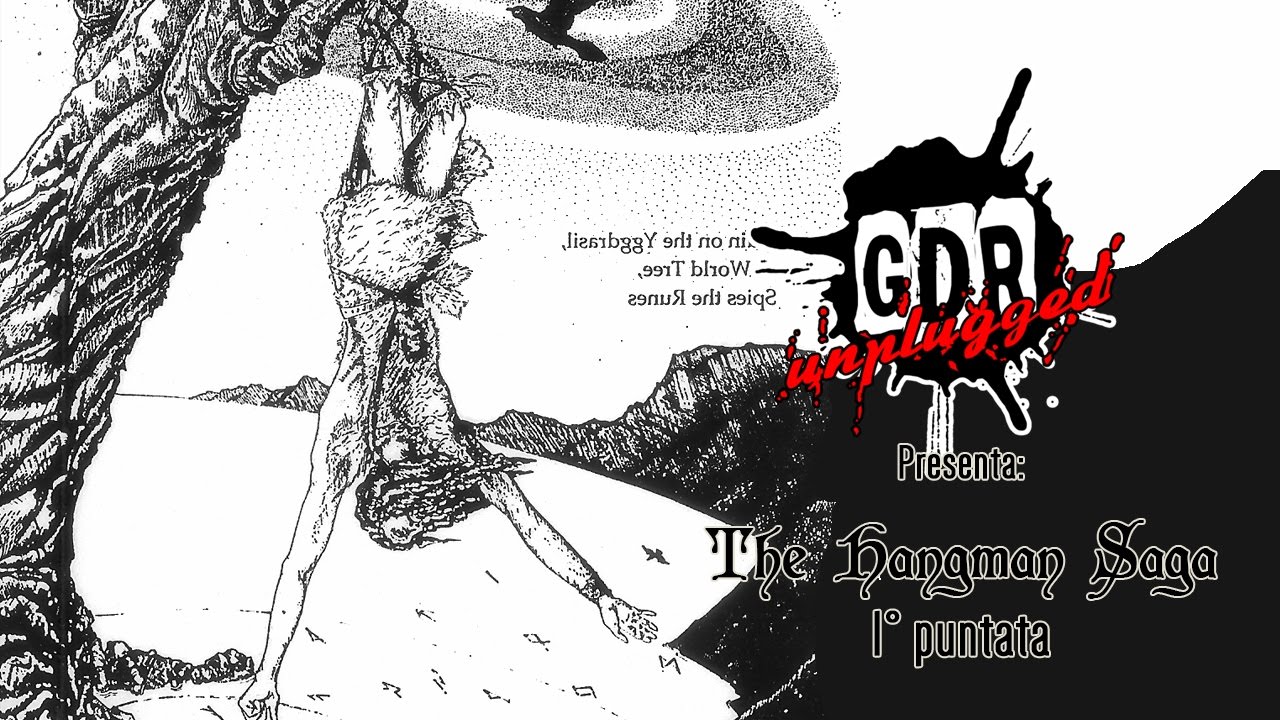 GDR unplugged Playtest - The Hangman Saga - Prima puntata