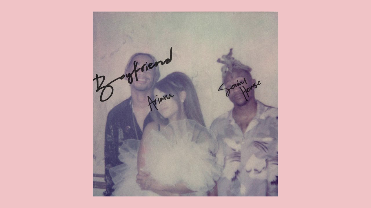 Ariana Grande Social House Boyfriend Extended Version