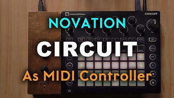 Novation Circuit: As MIDI Controller (Part 1) | Ableton Tips & Tricks (Tutorial)