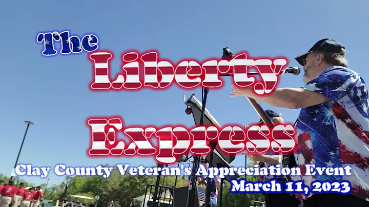 Liberty Express Live! Clay County Veterans Appreci...