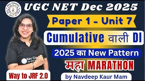 UGC NET Dec 2025 | Paper 1 | Cumulative DI | New Data Interpretation | DI for UGC NET | Navdeep Kaur