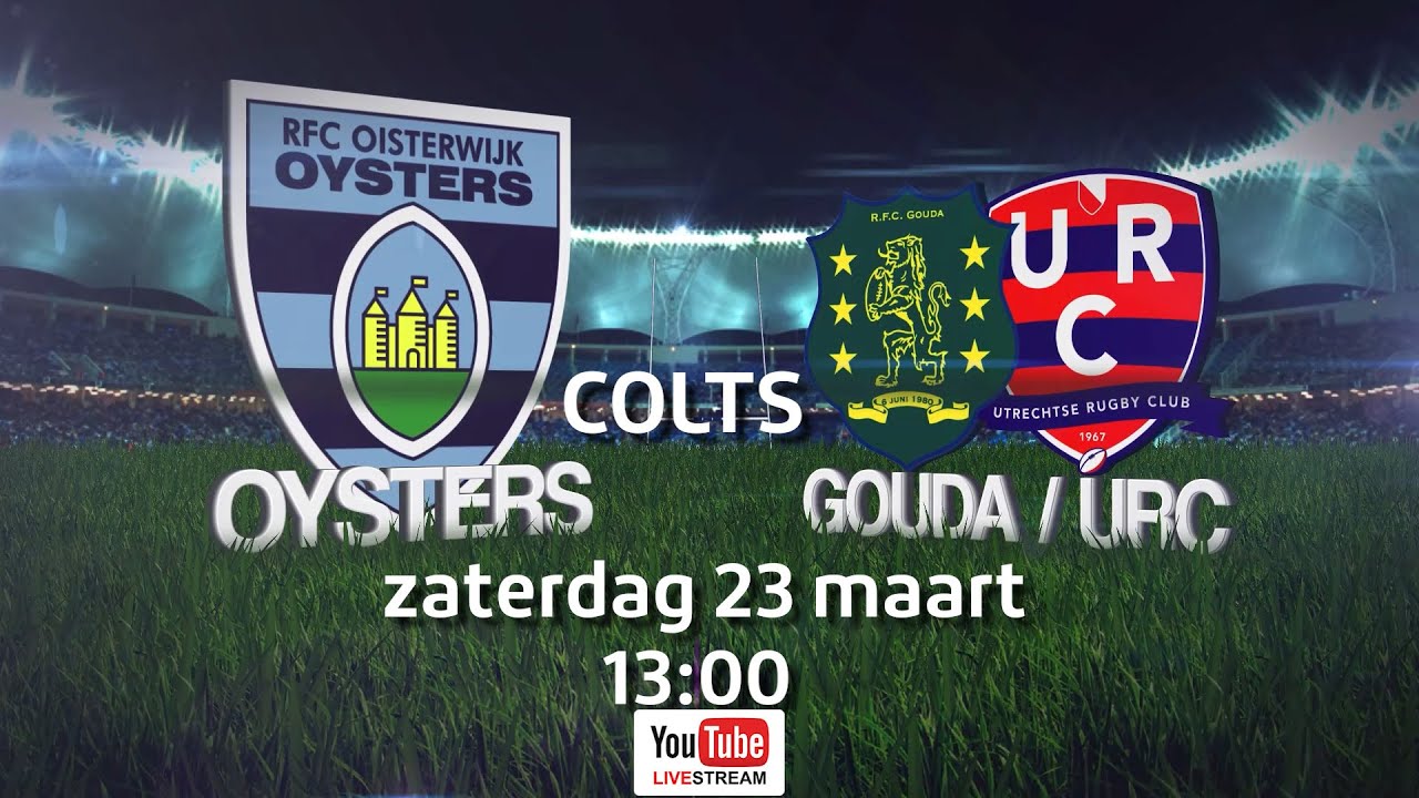 COLTS RFC Oisterwijk Oysters Gouda/URC YouTube