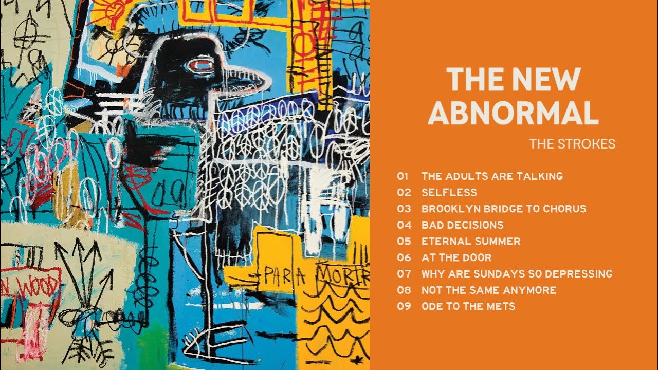 The Strokes The New Abnormal Full Album Youtube Music