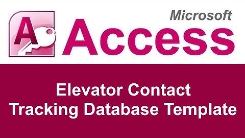 Microsoft Access Elevator Contact Tracking Database Template