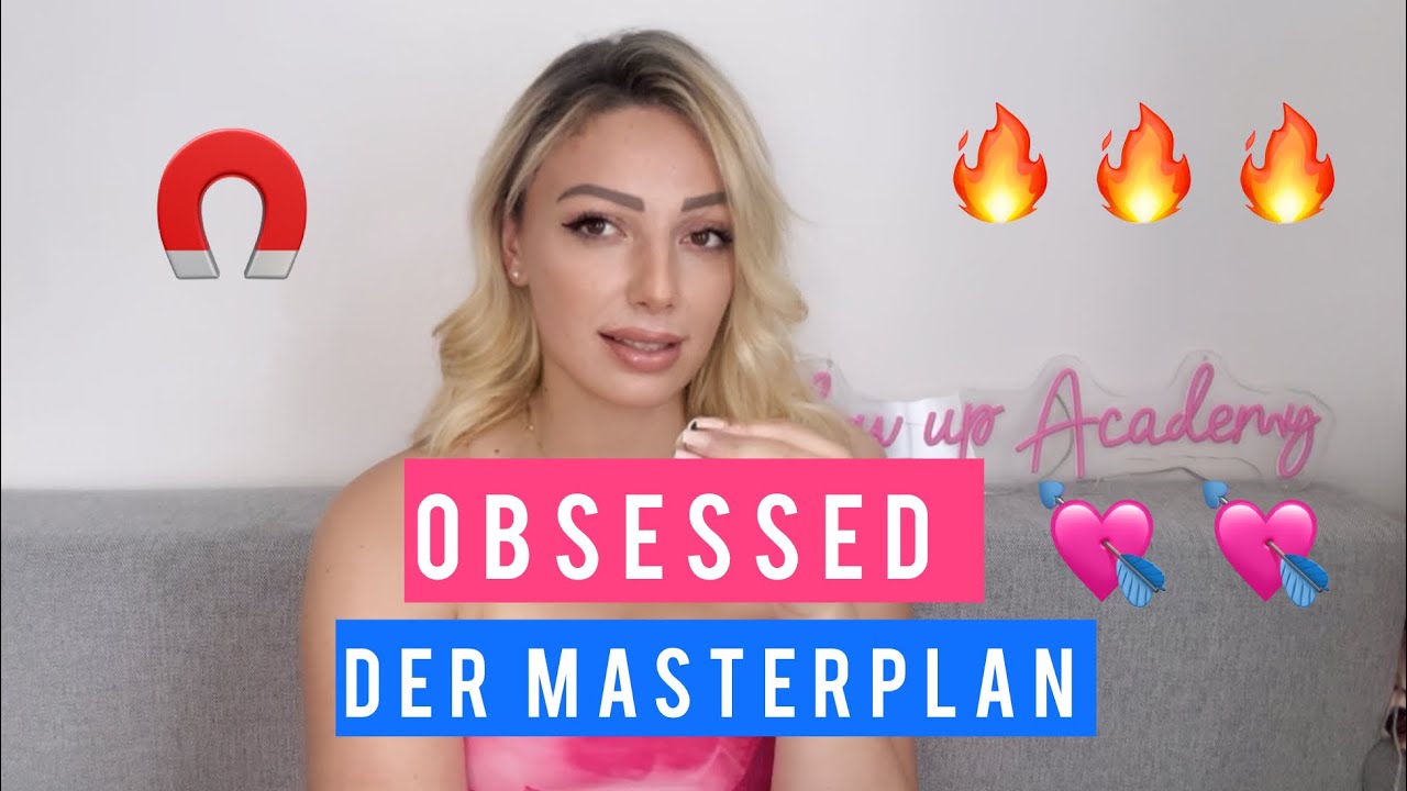 Alles & jeder wird OBSESSED 💘von dir sein! DER PLAN 📋