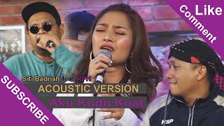 SIBAD feat. RPH - Aku Kudu Kuat (Acoustic Music)
