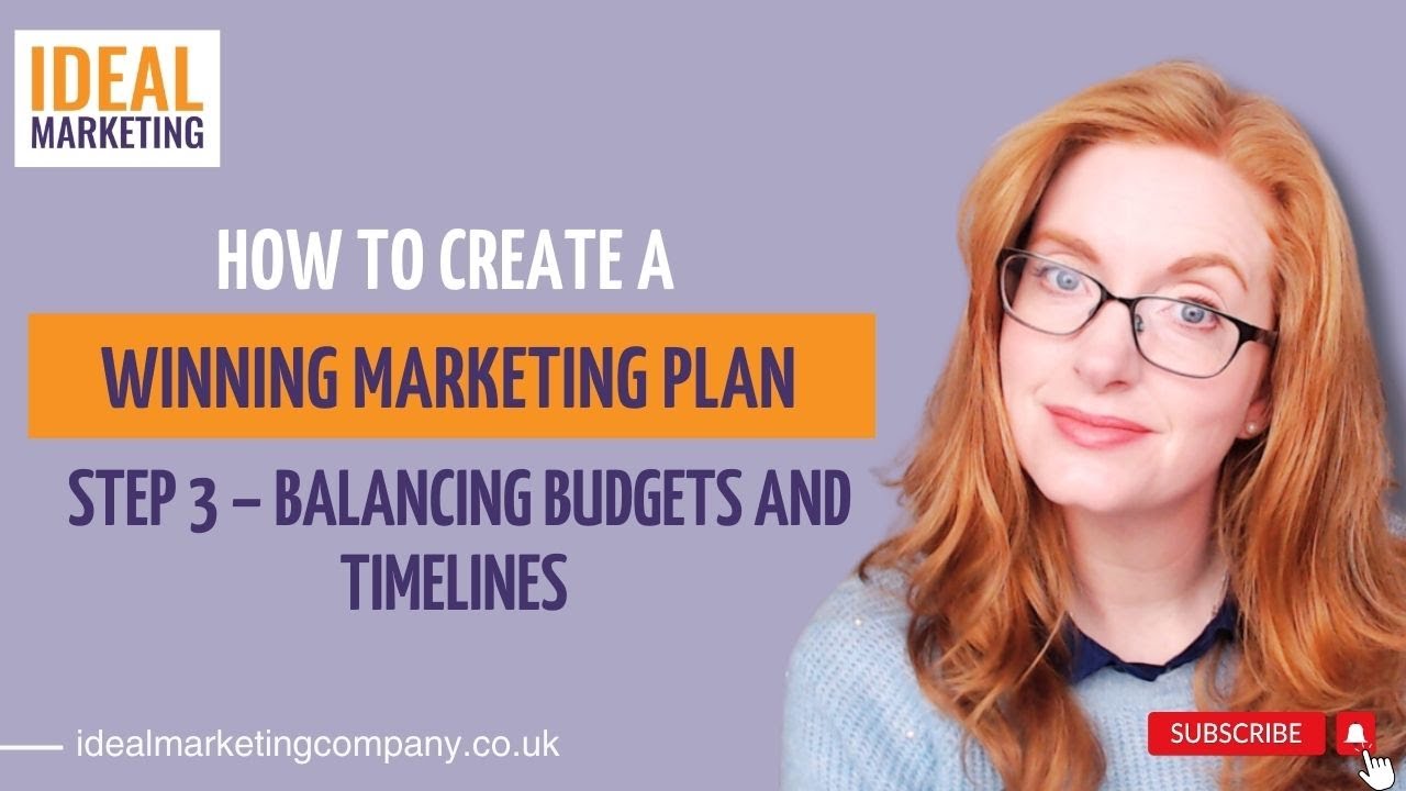 How to Create a Winning Marketing Plan: Step 3 – Balancing Budgets and ...
