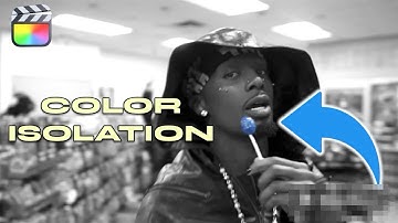 Color Isolation: Final Cut Pro Tutorial