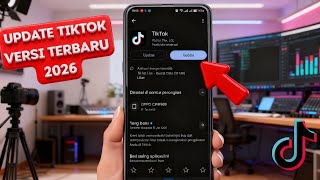 How to update Tik Tok app version 2026
