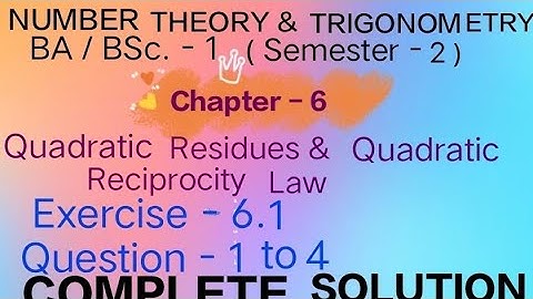 Exercise 6.1 Solution || Question - 1 to 4 || Number theory and Trigonometry || BA / BSc 1 - year ||
