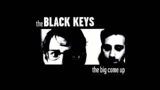 Video thumbnail of "The Black Keys - The Big Come Up - 05 - The Breaks"