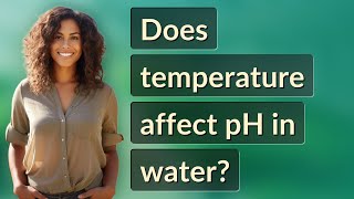 Does temperature affect pH in water?