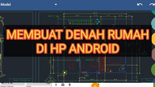 Membuat Denah Rumah Menggunakan Aplikasi Autocad Android GNACAD
