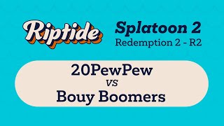 Riptide 2022 Splatoon 2 | 20PewPew vs Bouy Boomers | Redemption 2 Round 2 Profile