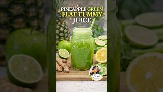 Pineapple Green Juice | De-bloat, detox | Anti- Inflammatory Flat Tummy Juice🍍🍏