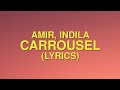 Amir indila  carrousel lyrics letra